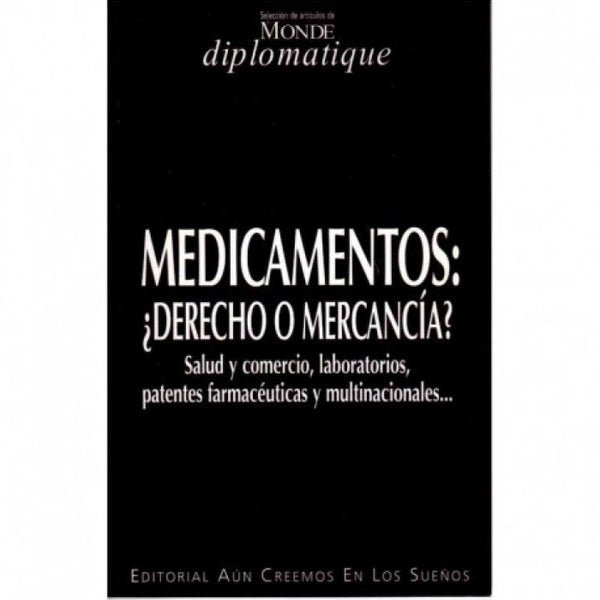 MEDICAMENTOS DERECHO O MERCANCIAS