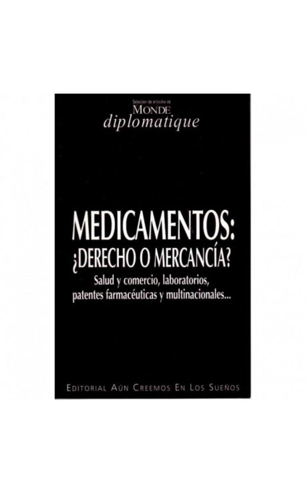 MEDICAMENTOS DERECHO O MERCANCIAS