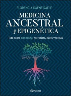 MEDICINA ANCESTRAL Y EPIGENETICA