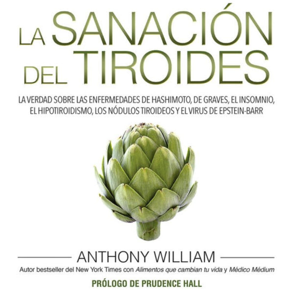 MEDICO MEDIUM. LA SANACION DEL TIROIDES