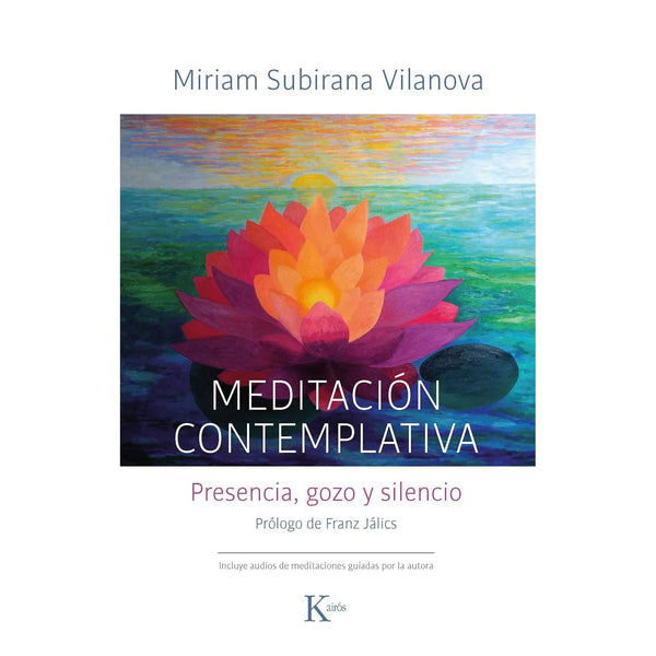 MEDITACION CONTEMPLATIVA: PRESENCIA, GOZO Y SILENCIO