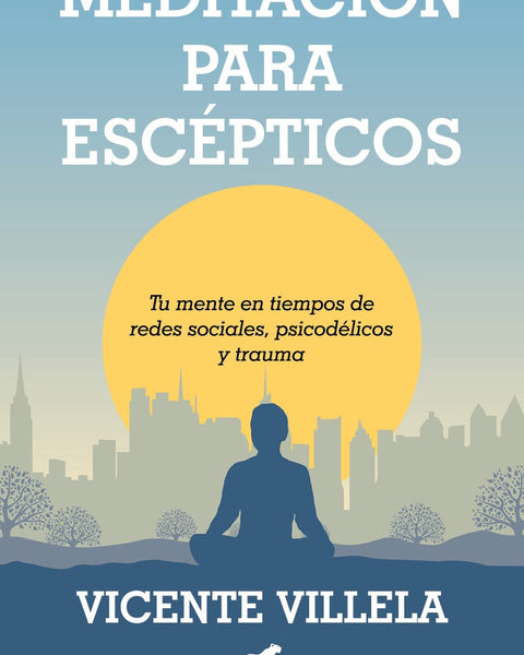 MEDITACION PARA ESCEPTICOS