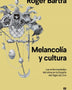 MELANCOLIA Y CULTURA