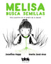 MELISA BUSCA SEMILLA