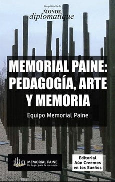 MEMORIAL PAINE PEDAGOGIA ,ARTE Y MEMORIA