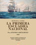 MEMORIAS SOBRE LA PRIMERA ESCUADRA NACIONAL