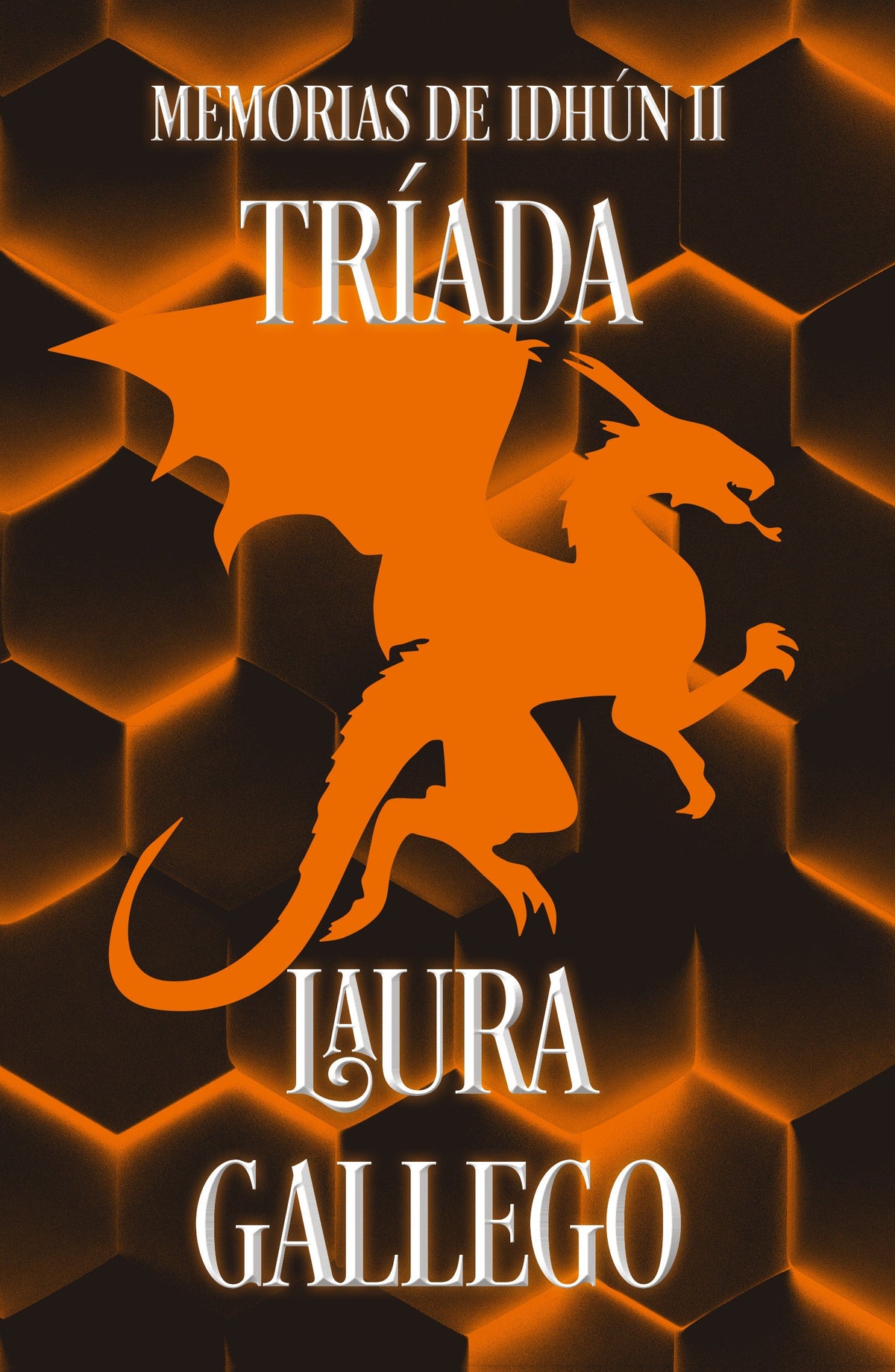 MEMORIAS DE IDHUN II. TRIADA