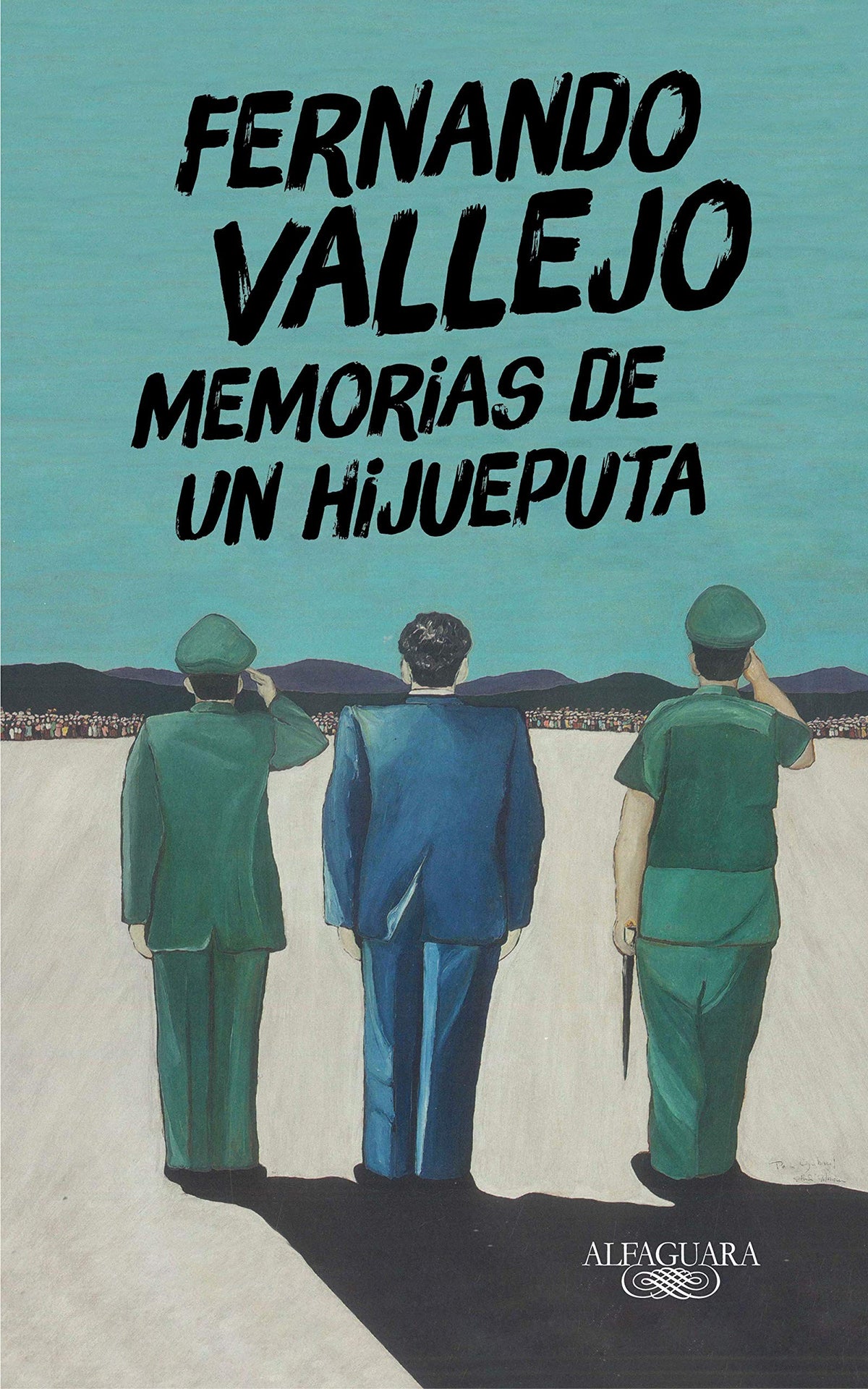 MEMORIAS DE UN HIJUEPUTA