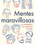 MENTES MARAVILLOSAS