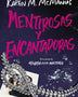 MENTIROSAS Y ENCANTADORAS