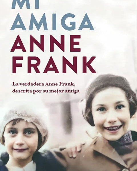 MI AMIGA ANNE FRANK