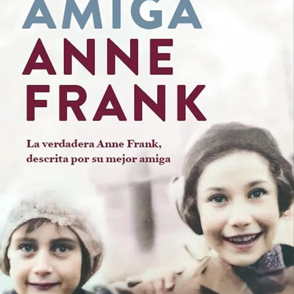 MI AMIGA ANNE FRANK