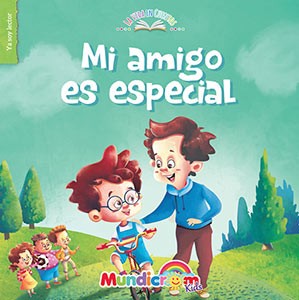 MI AMIGO ES ESPECIAL LA VIDA EN CUENTOS