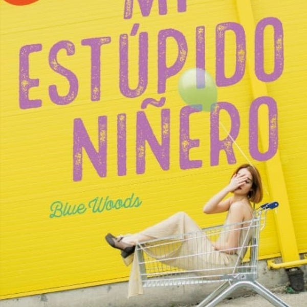 MI ESTUPIDO NIÑERO