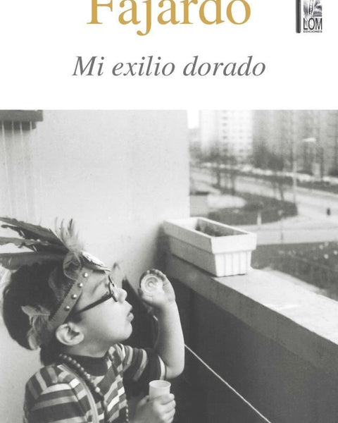 MI EXILIO DORADO