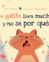 MI GATITO LLORA MUCHO Y NO SE POR QUE