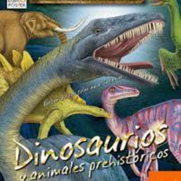 MI GRAN LIBRO PÓSTER: DINOSAURIOS Y ANIMALES PREHISTÓRICOS