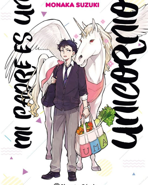 MI PADRE ES UN UNICORNIO Nº01