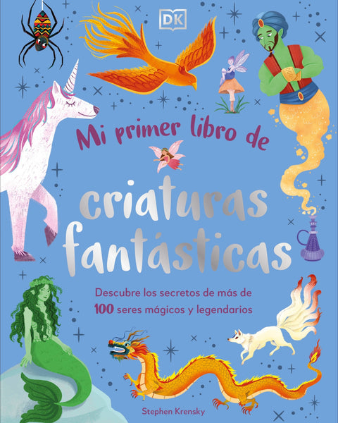 MI PRIMER LIBRO DE CRIATURAS FANTASTICA