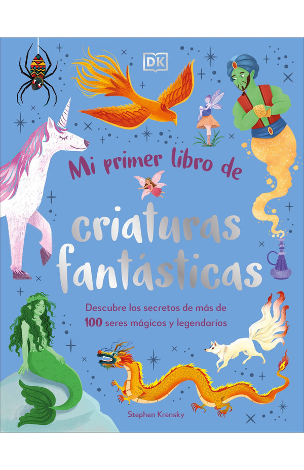 MI PRIMER LIBRO DE CRIATURAS FANTASTICA