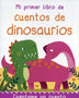 MI PRIMER LIBRO DE CUENTOS DE DINODAURIOS