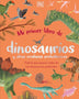 MI PRIMER LIBRO DE DINOSAURIOS Y OTRAS