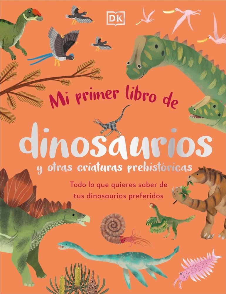 MI PRIMER LIBRO DE DINOSAURIOS Y OTRAS