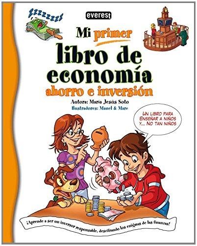MI PRIMER LIBRO DE ECONOMIA AHORRO E INVERSION