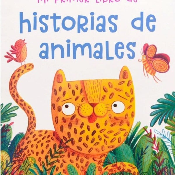 MI PRIMER LIBRO DE HISTORIAS DE ANIMALES