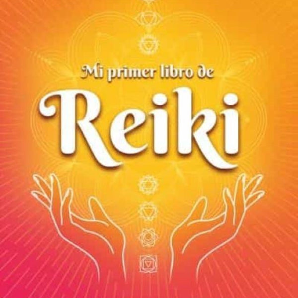 MI PRIMER LIBRO DE REIKI