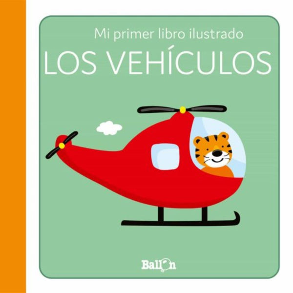 MI PRIMER LIBRO ILUSTRADO. LOS VEHICULOS