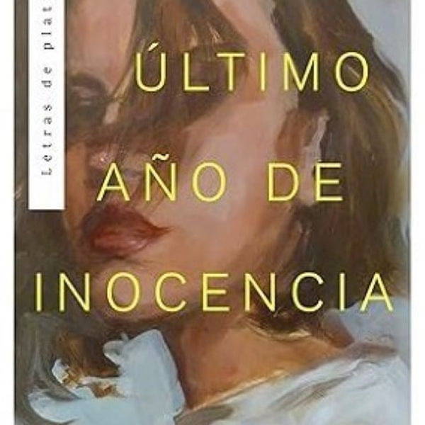 MI ULTIMO AÑO DE INOCENCIA