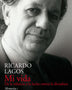 MI VIDA 1 MEMORIAS DE RICARDO LAGOS
