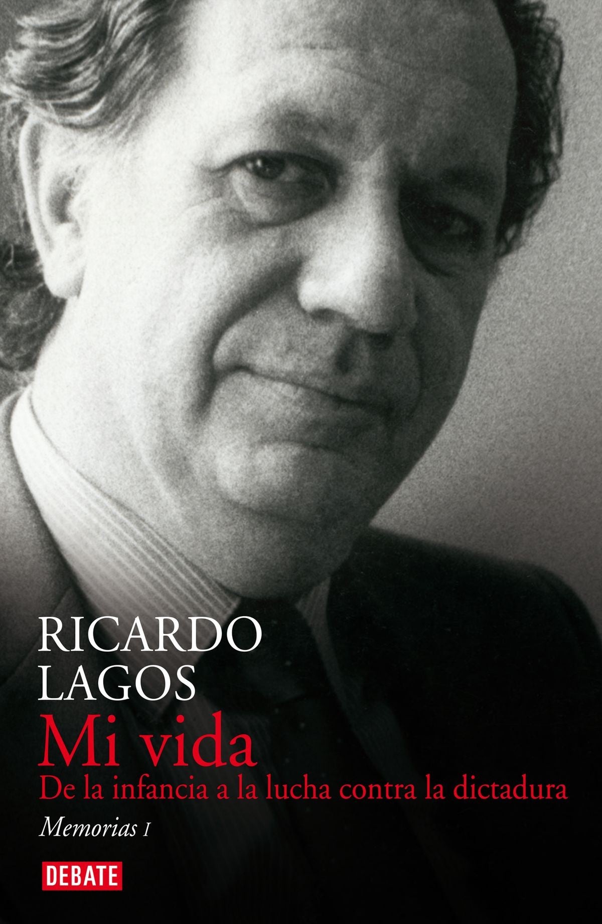 MI VIDA 1 MEMORIAS DE RICARDO LAGOS