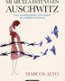 MI ABUELA ESTUVO EN AUSCHWITZ