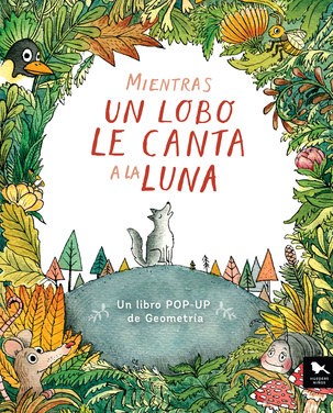 MIENTRAS UN LOBO LE CANTA A LA LUNA POP UP