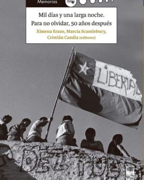 MIL DIAS Y UNA LARGA NOCHE. PARA NO OLVIDAR, 50 AÑOS DESPUÉS