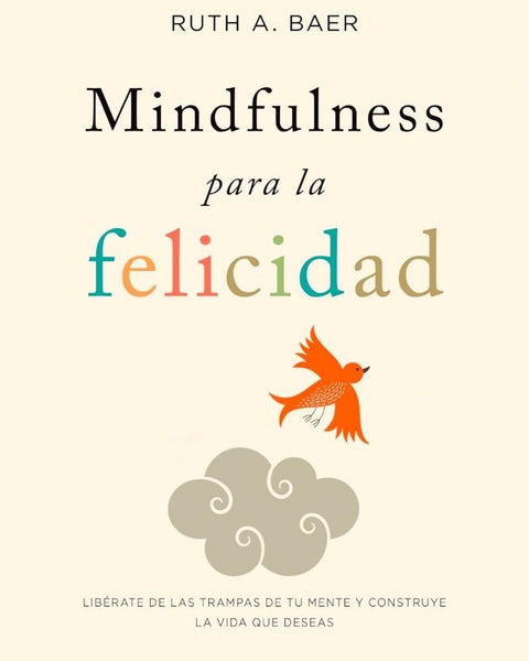 MINDFULNESS PARA A FELICIDAD
