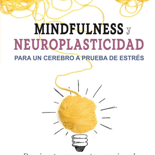MINDFULNESS Y NEUROPLASTICIDAD