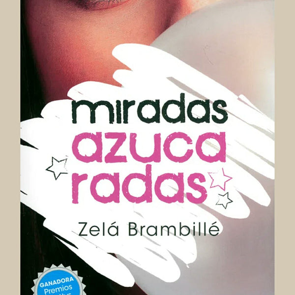 MIRADAS AZUCARADAS