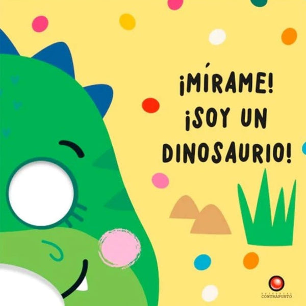 MIRAME! ¡SOY UN DINOSAURIO!