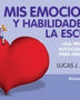 MIS EMOCIONES Y HABILIDADES EN LA ESCUELA