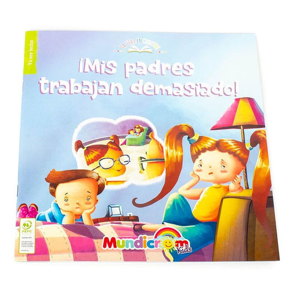 MIS PADRES TRABAJAN DEMASIADO - LA VIDA EN CUENTOS
