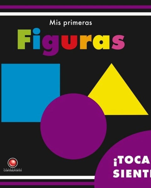 MIS PRIMERAS FIGURAS. Toca y siente