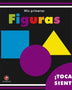 MIS PRIMERAS FIGURAS. Toca y siente