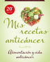 MIS RECETAS ANTICANCER