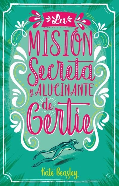 MISIÓN SECRETA Y ALUCINANTE DE GENTIE