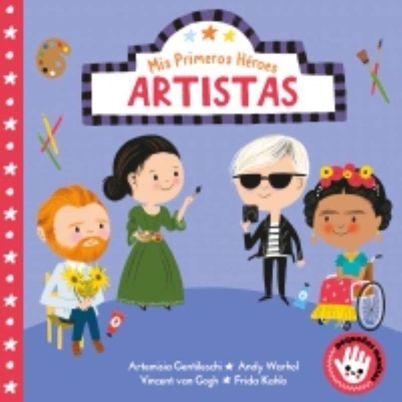 MIS PRIMEROS HEROES ARTISTAS