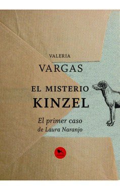 Misterio De Kinzel, El : El Primer Caso De Laura Naranjo