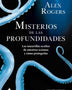 MISTERIOS DE LAS PROFUNDIDADES